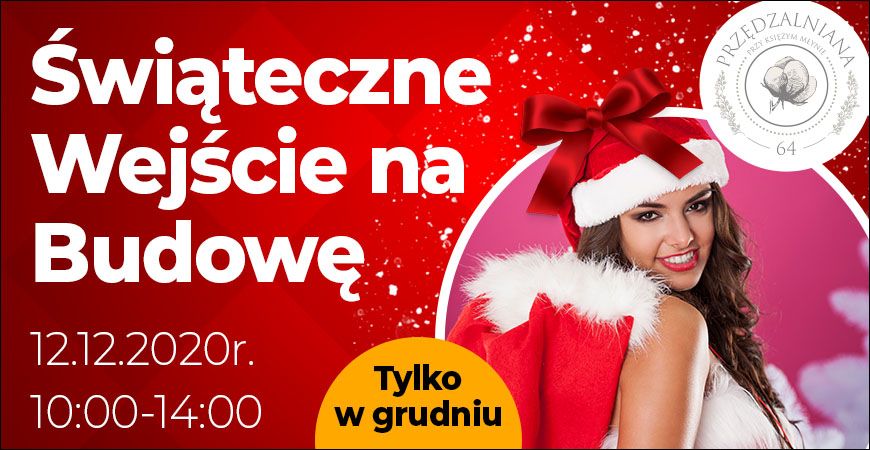 Świąteczne wejście na budowę