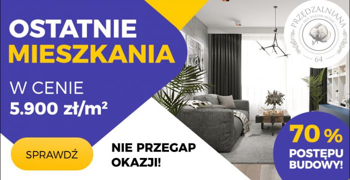 Ostatnie mieszkania za 5 900 zł/m2