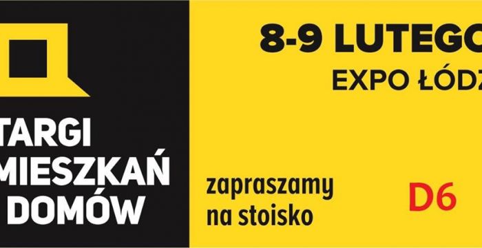 Targi Mieszkań i Domów Expo Łódź luty 2020